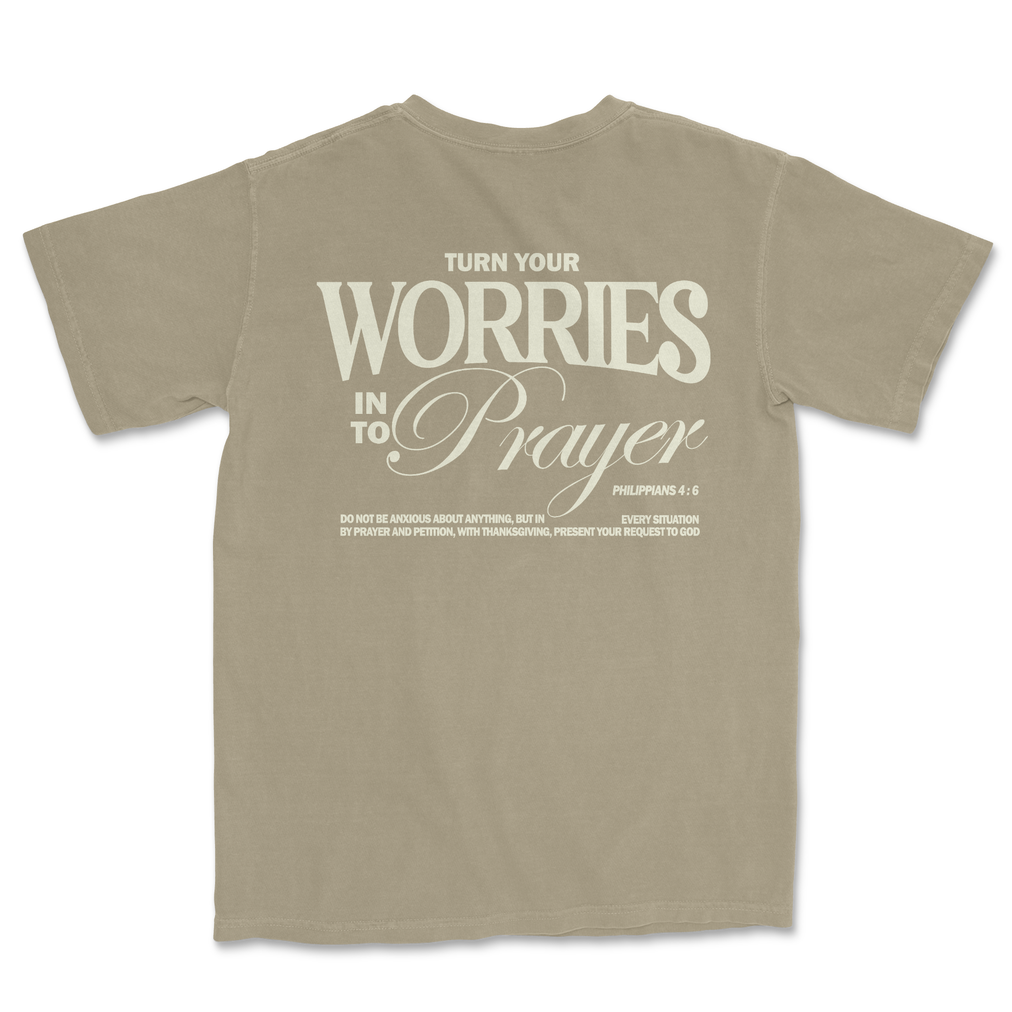 Prayer > Worry Tan Tee